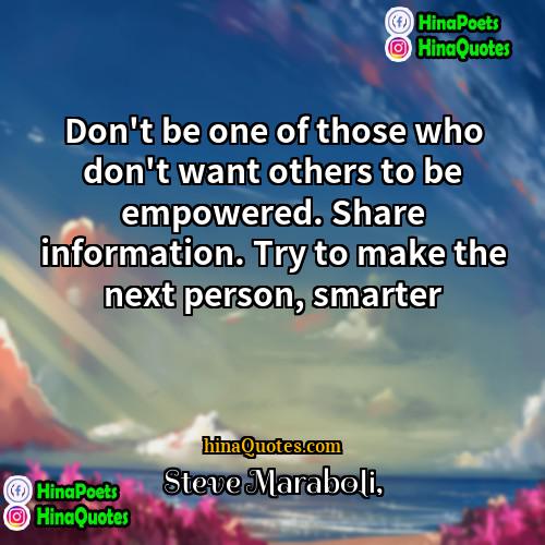 Steve Maraboli Quotes | Don't be one of those who don't